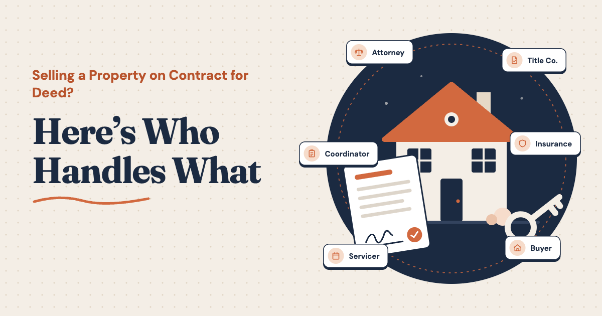 Selling a Property on Contract for Deed? Here’s Who Handles What